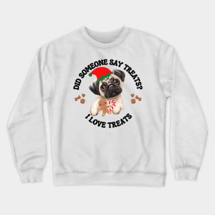 Christmas Pug, I  Love Treats Crewneck Sweatshirt